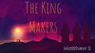 The King Makers [upl. by Richman]