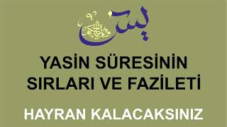 YASİN SÜRESİNİN SIRLARI VE FAZİLETİ  ÇOK HIZLI KABUL OLAN DUALAR [upl. by Annissa140]