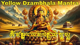 Yellow Dzambhala Tibetan mantra for Wealth amp Luck  Most Powerful Wealth Mantra  108 times [upl. by Jonah]