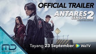 Antares Season 2  Official Trailer FULL VERSION  23 September 2022 di WeTV Indonesia [upl. by Dolphin]