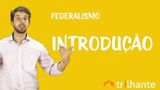 Federalismo  Introdução [upl. by Atwahs208]