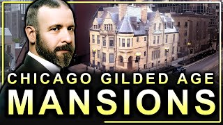 The Top 6 Gilded Age MANSIONS of Chicago You Can Visit Today [upl. by Lasyrc]