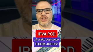 🔴ISENÇÃO DE IPVA PCD JÁ ESTÃO COBRANDO E COM JUROS ipva isencaodeipva ipva2024 [upl. by Dnilasor]