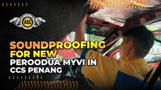 Soundproofing for New Perodua Myvi in CCS Penang [upl. by Eudocia769]