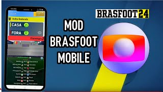 MOD  BRASFOOT MOBILE 2024  PLACAR DA GLOBO  ATUALIZADO  SÓ BAIXAR E INSTALAR  APK [upl. by Badger]