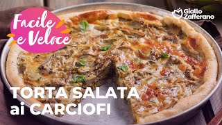 TORTA SALATA ai CARCIOFI  FACILE VELOCE e GUSTOSISSIMA😋😍 [upl. by Atrahc]