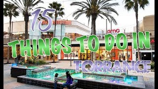 Top 15 Things To Do In Torrance California [upl. by Blas]