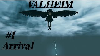 Valheim episode 1 quotArrivalquot relaxing gameplay [upl. by Atsedom]