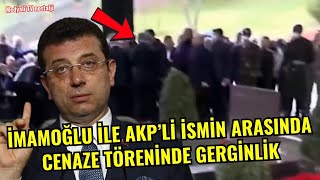 Ekrem İmamoğlu ile AKPli Fuat Oktay arasında büyük gerginlik Cenazede şok olay [upl. by Rip185]