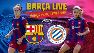 🔴 LIVE BARÇA  MONTPELLIER ⚽ [upl. by Ligetti]