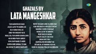 Ghazals by Lata Mangeshkar  Unko Yeh Shikayat Hai  Yun Hasraton Ke Dagh  Best of Lata Mangeshkar [upl. by Griswold]