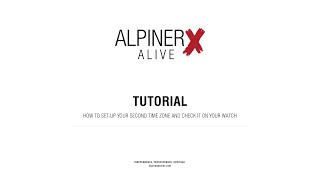 ALPINA WATCHES TUTORIALS ¦ ALPINERX ALIVE  HOW TO SETUP YOUR SECOND TIME ZONE AND CHECK IT ON [upl. by Nner]