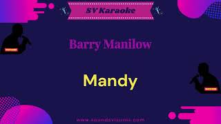 Barry Manilow  Mandy  Karaoke [upl. by Ramalahs]