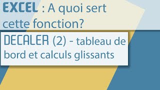 Faire un tableau de bord avec la fonction DECALER des calculs glissants des graphiques glissants [upl. by Ekud]