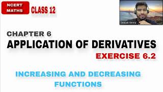 LEC 3  EX 62  CH AOD  INCREASING AND DECREASING FUNCTIONS CLASS 12 NCERT MATHS [upl. by Cristal]