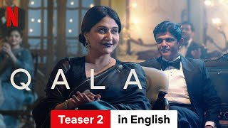 Qala Teaser 2  Trailer in English  Netflix [upl. by Handy]