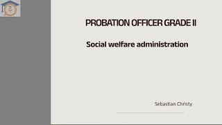 Probation Officer Grade II  Social welfare administration  Full lesson [upl. by Summer]