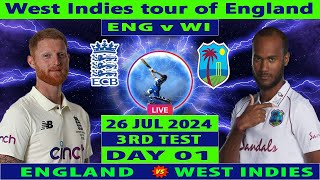 England vs West Indies  ENG vs WI  3rd Test Day 1 of WI tour of ENG 2024  Cricket Info Live [upl. by Garth]