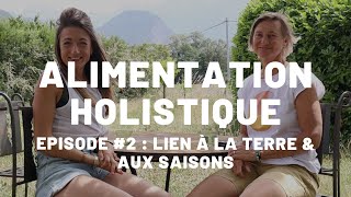 Te RÉAPPROPRIER ta chaîne alimentaire 👉🏻 Episode 2 avec Laurence de JeClicNaturel [upl. by Oletta418]