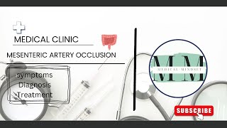 Mesenteric artery occlusion Symptoms Diagnosis Treatment [upl. by Ahcmis291]