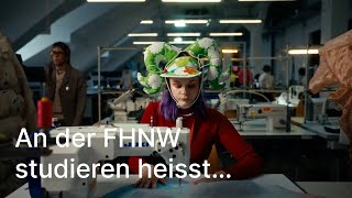 An der FHNW studieren heisst…  Fachhochschule Nordwestschweiz FHNW [upl. by Helali645]