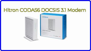 REVIEW 2024 Hitron CODA56 DOCSIS 31 Modem ESSENTIAL details [upl. by Doroteya]