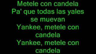 daddy yankee  metele con candela con letra [upl. by Ibrab]