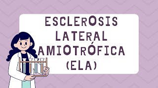 ELA Comprendiendo la Esclerosis Lateral Amiotrófica  Síntomas Tratamiento y Esperanza [upl. by Ashleigh]