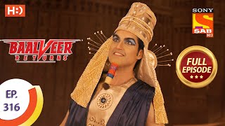 Baalveer Returns  Ep 316  Full Episode  9th March 2021 [upl. by Betsey]