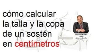 ¿Cómo se calcula en centímetros la talla y la copa de un sostén [upl. by Porta]