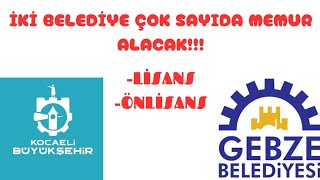 KOCAELİ BÜYÜKŞEHİR BELEDİYESİ✅GEBZE BELEDİYESİ MEMUR ALIMI [upl. by Barbarese]