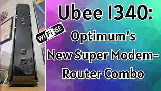 Ubee 1340 Optimums New Super 6E Modem Router Combo [upl. by Annmaria]