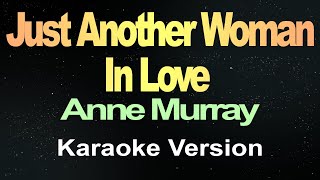 Just Another Woman In Love Karaoke Version [upl. by Cavanaugh]