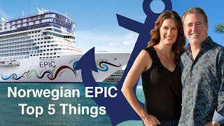 Norwegian Epic Cruise  Top 5 Favorite Things [upl. by Vento]