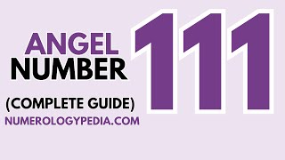 111 Angel Number Meaning  Angel Number 111 Love Twin Flame amp Personality Numerology Number 111 [upl. by Eichman]