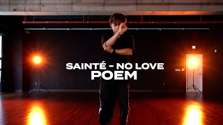 Sainté  No Love feat Miraa May  POEM  KALLEY DANCE STUDIO [upl. by Eipper436]