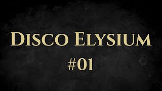 Disco Elysium 01  Intrusive Thoughts [upl. by Zosema]