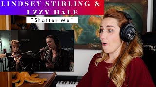 Lindsey Stirling quotShatter Mequot ft Lzzy Hale REACTION amp ANALYSIS by Vocal Coach  Opera Singer [upl. by Alleb]