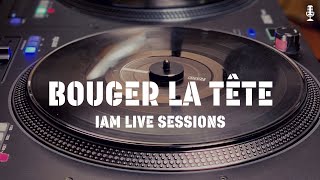 IAM LIVE SESSION  BOUGER LA TETE [upl. by Akihsan]