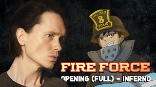 FIRE FORCE  INFERNO Full Cover [upl. by Waldner]