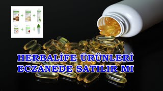 HERBALİFE ÜRÜNLERİ ECZANEDE SATILIR MI [upl. by Idnyc]