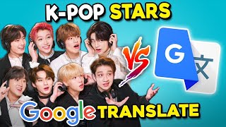 Stray Kids Vs Google Translate  KPop Stars React [upl. by Sari]