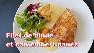 Recette facile du filet de dinde et camembert panés [upl. by Hoffert270]