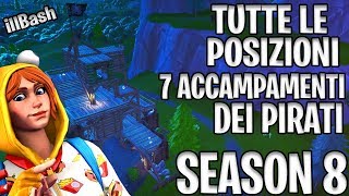 VISITA TUTTI GLI ACCAMPAMENTI DEI PIRATI  FORTNITE SEASON 8 [upl. by Lapotin793]