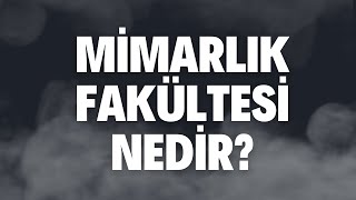 Mimarlık Fakültesi Nedir Nasıl Başarılı olunur [upl. by Aicittel]