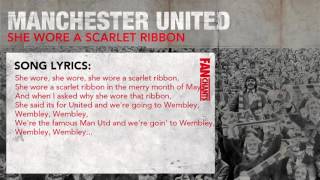 She Wore A Scarlet Ribbon Football Chant Manchester United [upl. by Macilroy]