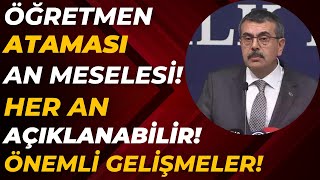 Öğretmenlere atama en meselesi Atama geliyor SON DAKİKA [upl. by Leahcimdivad211]