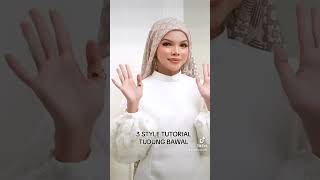 3 STYLE TUTORIAL TUDUNG BAWAL [upl. by Armbrecht]