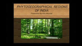 Phytogeographical Regions of INDIA English by  Ritu Mondal [upl. by Roon]