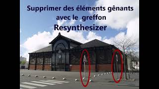 Faire disparaitre des éléments gênants avec le greffon resynthesizer [upl. by Starr]